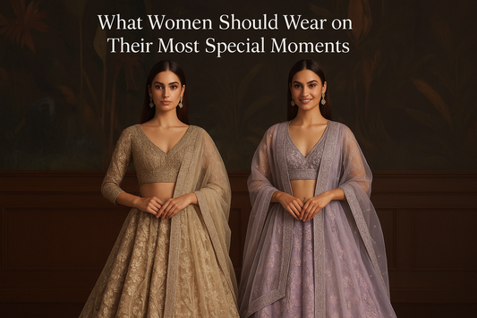 women should wear on their special most special moments