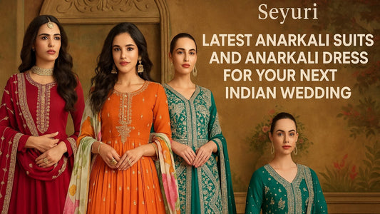 Latest Anarkali Suits and Anarkali Dress for Your Next Indian Wedding