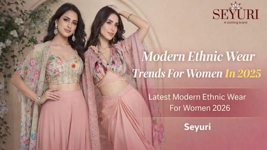 Modern Ethnic Wear Trends For Women In 2025 Featuring Indo Western Floral Lehenga Sets With Pastel Palazzos And Cape Dupattas Styled In Contemporary Fusion Fashion By Seyuri